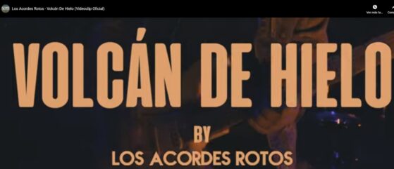 Los Acordes Rotos estrenaron en primicia en su canal de YouTube su nuevo single «Volcán de Hielo»