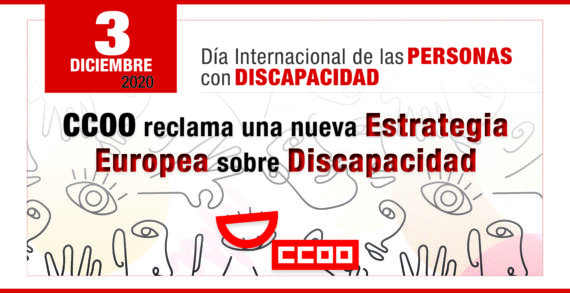 CCOO reclama una nueva Estrategia Europea sobre Discapacidad