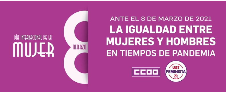 CCOO y UGT ante el 8 de Marzo Día Internacional de la Mujer
