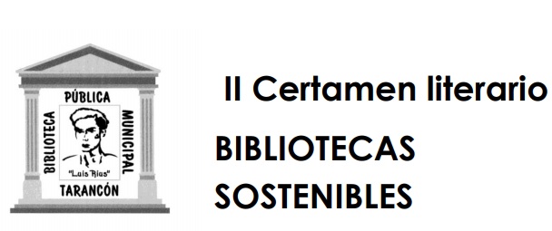 La biblioteca Luis Rius de Tarancón convoca el II Certamen literario BIBLIOTECAS SOSTENIBLES