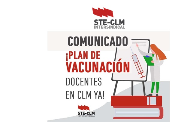 STE-CLM exige: Plan de vacunación para docentes en CLM ¡Ya!