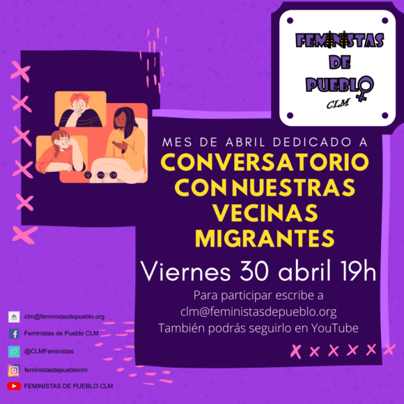 Las migrantes de Castilla La Mancha, protagonistas de la campaña de feministas de pueblo para el mes de Abril
