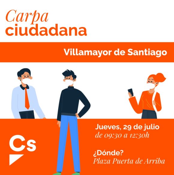 La carpa de Ciudadanos llega hoy a Villamayor de Santiago