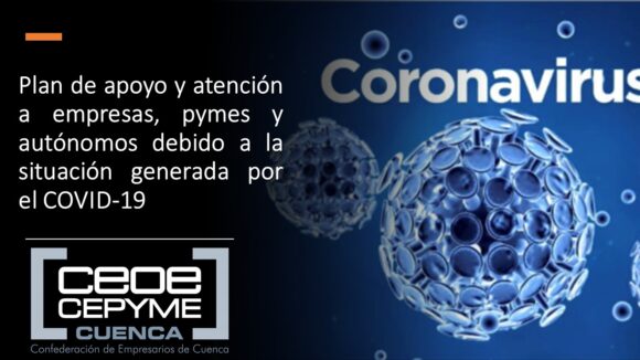 Ceoe Cepyme Cuenca destaca la importancia de que las ayudas lleguen con la mayor celeridad posible