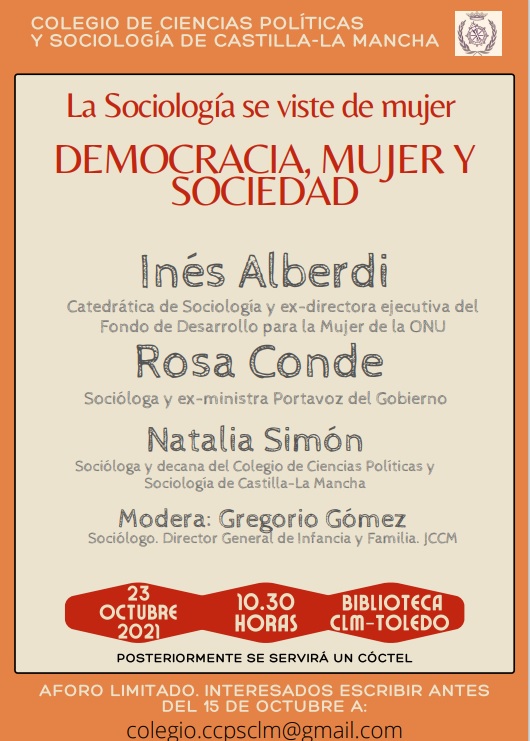 El próximo día 23 de Octubre el Colegio de Ciencias Políticas y Sociología C-LM celebrara la Jornada que lleva por título: “La Sociología se viste de mujer. Democracia, Mujer y Sociedad“