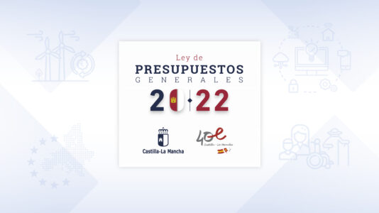 El DOCM publica la Ley de Presupuestos para 2022, centrados en la reactivación económica y social y el fortalecimiento del Estado del Bienestar