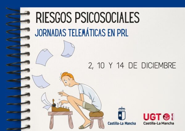 UGT CLM ahondará en la prevención de los riesgos psicosociales a través de tres jornadas telemáticas