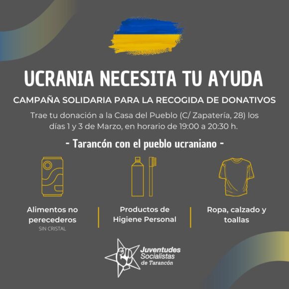 Juventudes Socialistas inicia una recogida de productos de primera necesidad para los afectados por el conflicto Rusia-Ucrania