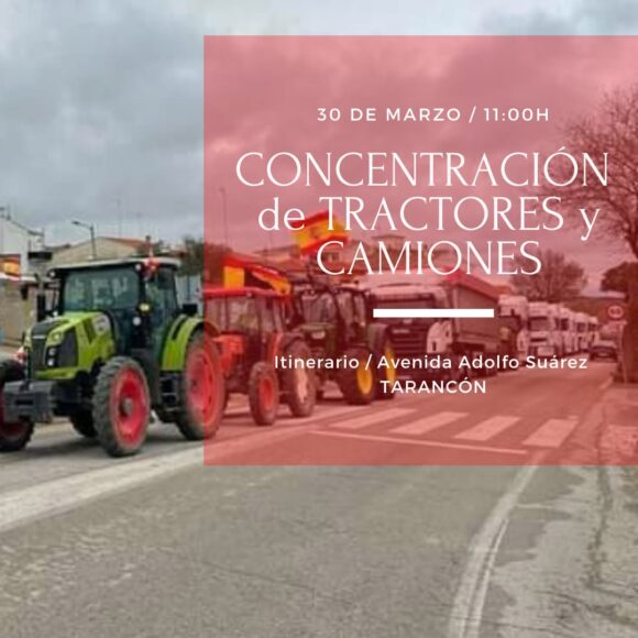 El PP convoca una marcha de tractores y camiones mañana miércoles en la Avda. Adolfo Suárez de Tarancón