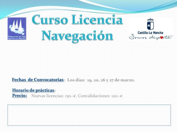La Federación de Vela de Castilla la Mancha, pone en marcha cursos para la obtención de la Licencia de Navegación, con la que se puede manejar embarcaciones de 6 metros de eslora