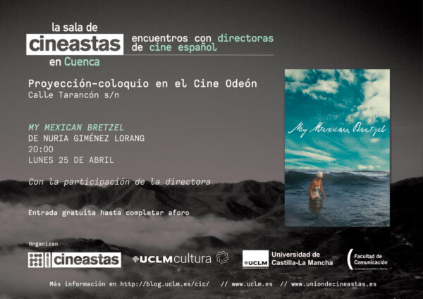 ‘My Mexican Bretzel’ y Nuria Giménez Lorang protagonizan la segunda sesión de ‘La sala de los  Cineastas en Cuenca’