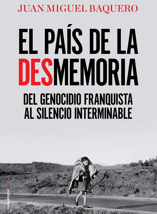 La Casa Parada de Tarancón acoge el próximo sábado 30 de abril, la presentación del libro «El País de la Desmemoria» de Juan Miguel Baquero