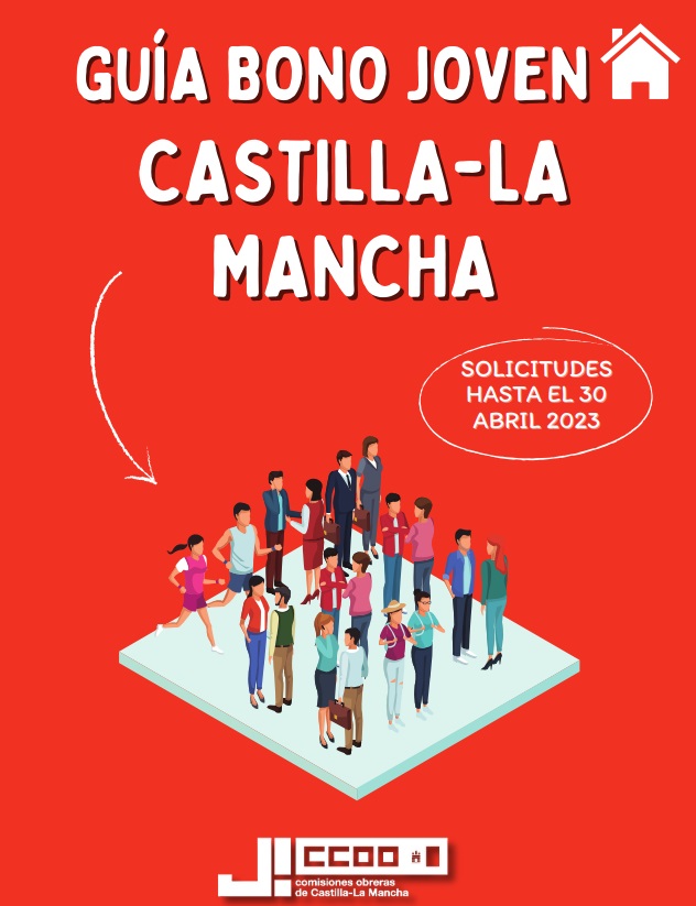 CCOO edita una guía para informar del bono joven de alquiler en Castilla-La Mancha, la región donde menos jóvenes se emancipan
