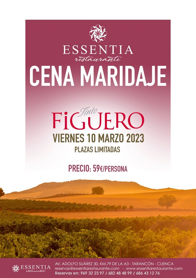 Este viernes 10 de marzo Cena Maridaje con Bodegas Figuero en el Restaurante Essentia de Tarancón