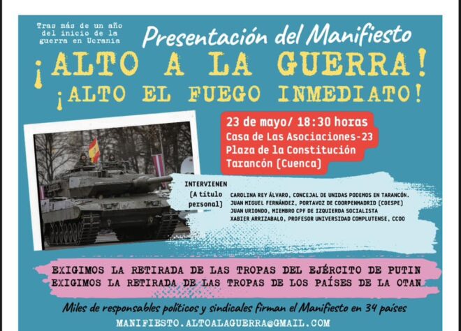 El próximo 23 de mayo en la Casa de las Asociaciones de Tarancón presentación del manifiesto alto a la guerra