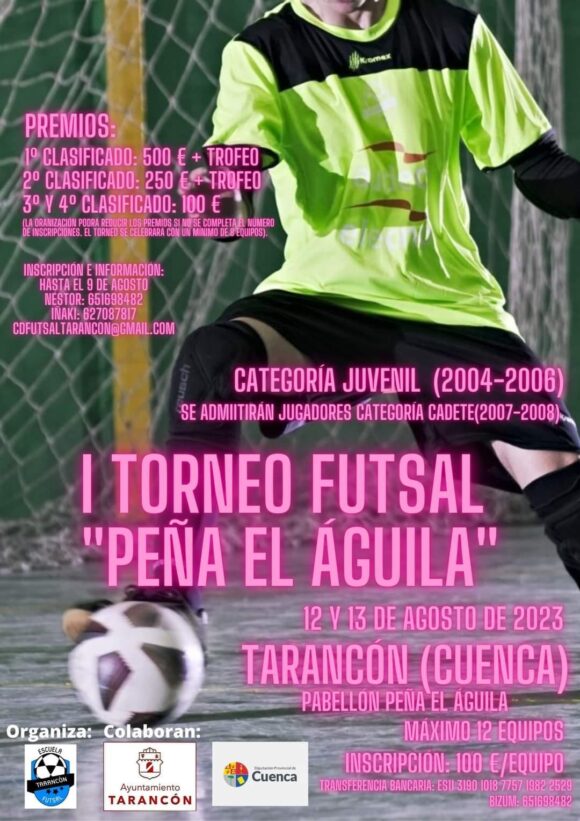 Vuelve el maratón de Fútbol Sala a Tarancón y lo hace con la categoría Juvenil de la mano del Futsal Tarancón. I Torneo Futsal “Peña el Águila”