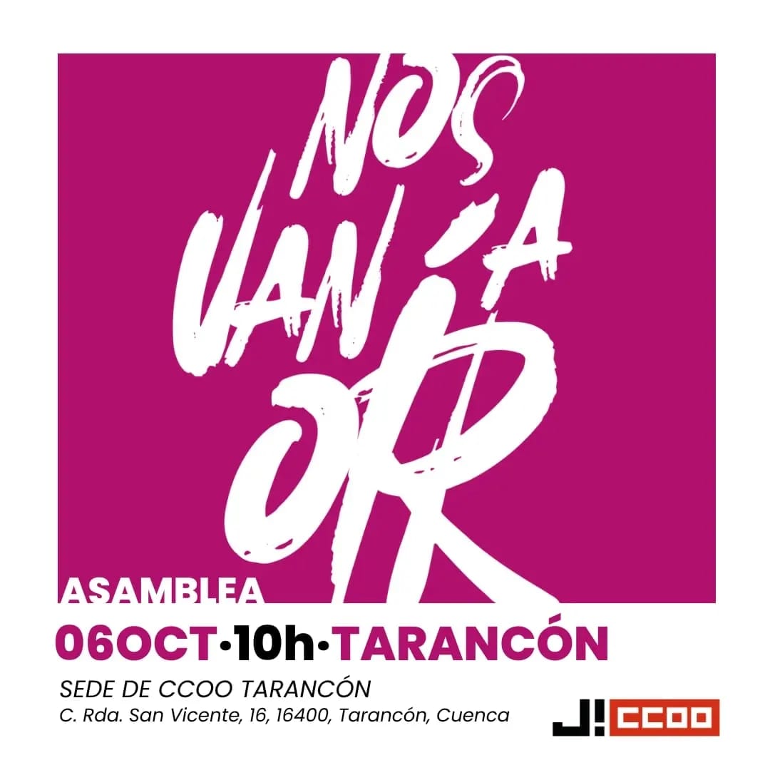 El día 6 de octubre en Tarancón Jóvenes CCOO CLM celebra una asamblea abierta #NosVanAOír para construir un presente y futuro dignos para la juventud castellanomanchega