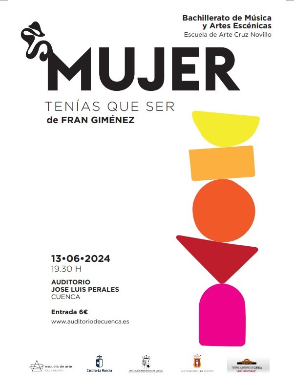 El alumnado del Bachillerato de Música y Artes Escénicas de la Escuela de Arte Cruz Novillo presentará una innovadora versión de «¡Mujer tenías que ser!»