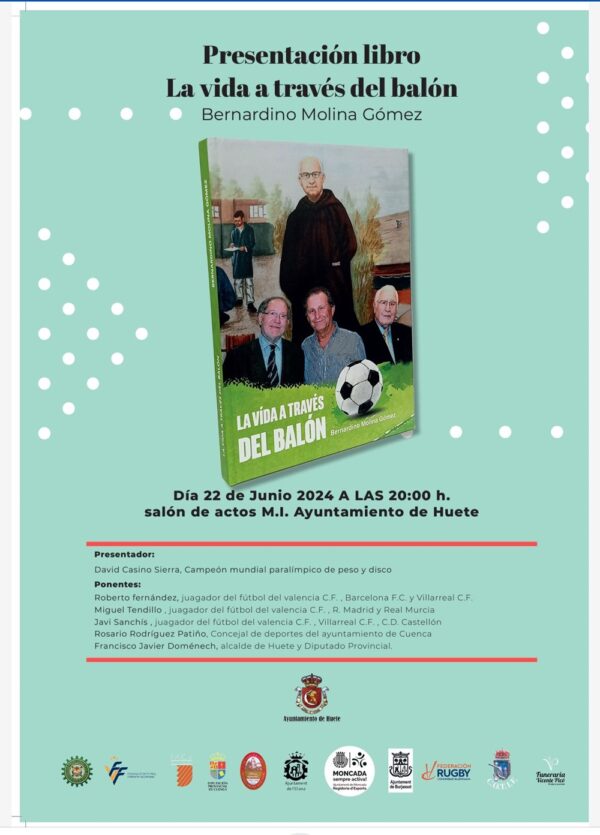 El Ayuntamiento de Huete Presenta el Libro “La vida a través del balón” de Bernardino Molina