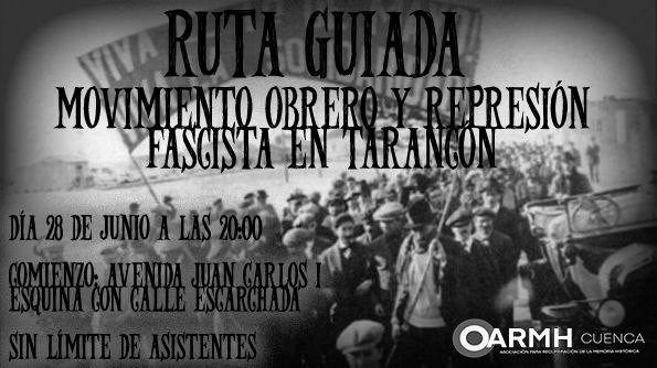 Ruta guiada en Tarancón: Reflexión sobre el Movimiento Obrero y la Represión Fascista en el XX Aniversario de la ARMH de Cuenca