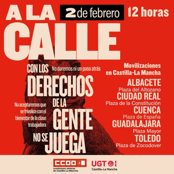 CCOO y UGT llaman a la ciudadanía de CLM a participar masivamente en las movilizaciones de este domingo