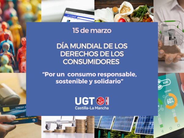 UGT CLM destaca la importancia de proteger los derechos del consumidor para lograr una transición justa y sostenible