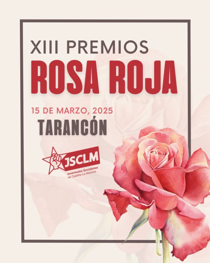 Juventudes Socialistas de Castilla-La Mancha celebra la XIII Edición de los Premios “Rosa Roja” en Tarancón.