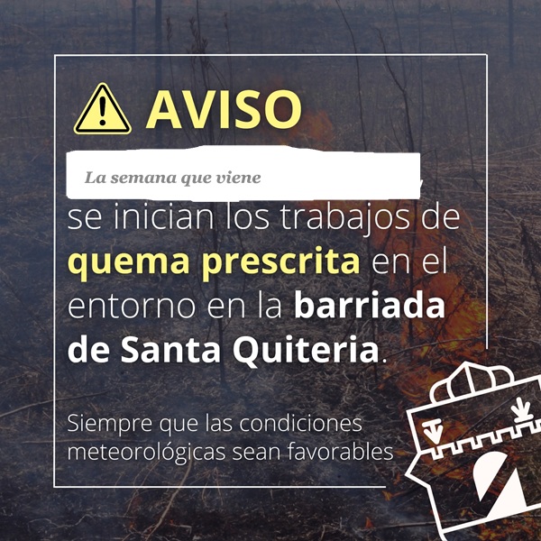 Inicio de trabajos de quema prescrita en la barriada de Santa Quiteria se posponen a la semana que viene
