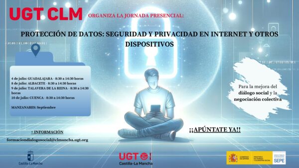 UGT Castilla-La Mancha impartirá un curso sobre protección de datos y privacidad en internet