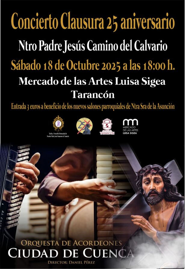 La Orquesta de Acordeones “Ciudad de Cuenca” ofrecerá en Tarancón el concierto de clausura del 25º aniversario del paso Ntro. Padre Jesús Camino del Calvario