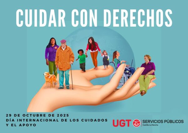 En el Día Internacional de los Cuidados y el Apoyo UGT Servicios Públicos CLM denuncia que las trabajadoras del sector cobran un 40 % menos que el resto de trabajadoras
