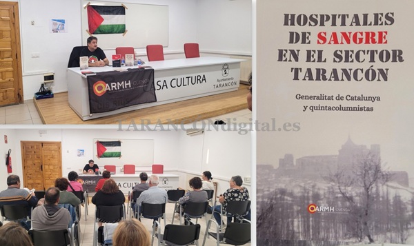 La Asociación para la Recuperación de la Memoria Histórica de Cuenca, presenta su libro documental “Hospitales de Sangre, en el Sector Tarancón