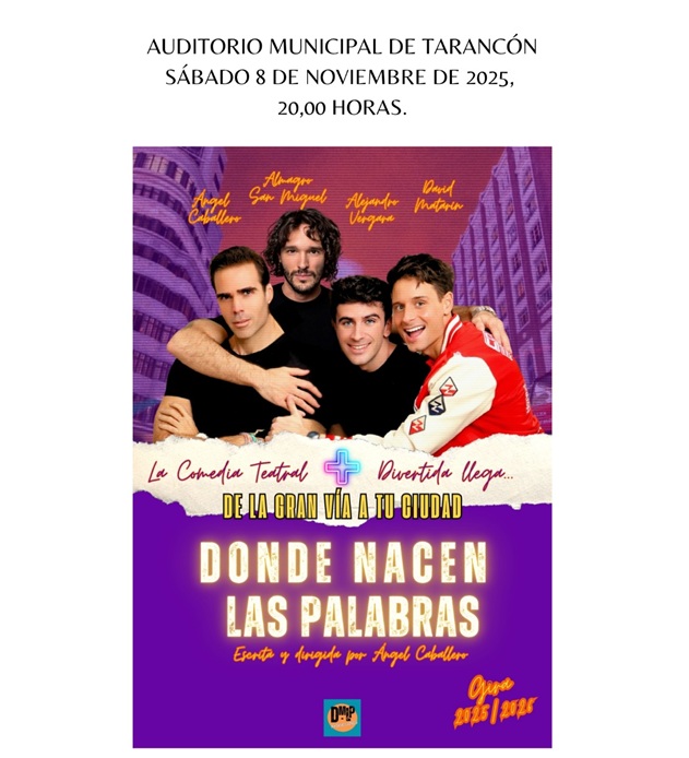 La comedia teatral Donde nacen las palabras llegará al Auditorio Municipal de Tarancón este sábado 8 de noviembre