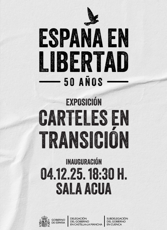 La exposición ‘Carteles en Transición’ llega a la Sala Acua dentro de las actividades de la Subdelegación del Gobierno con motivo de los 50 años en libertad