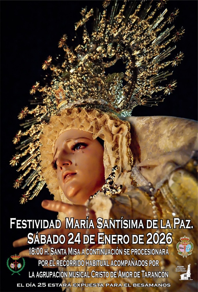 La Hdad del Stmo. Cristo del Amor celebra este fin de semana la festividad de María Santísima de la Paz en Tarancón