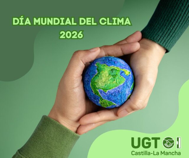 UGT CLM advierte de que sólo el 35,6 % de las empresas de la región implementaron medidas para reducir el impacto del cambio climático en 2025