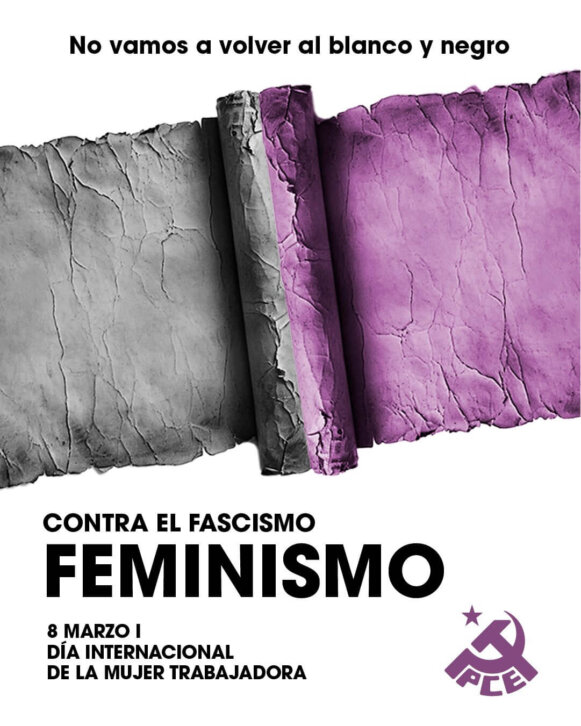 Manifiesto 8M I No vamos a volver al blanco y negro. Contra el fascismo, feminismo.