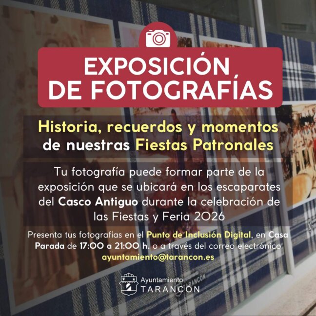 El Ayuntamiento de Tarancón invita a los vecinos a participar en una exposición fotográfica sobre las Fiestas Patronales